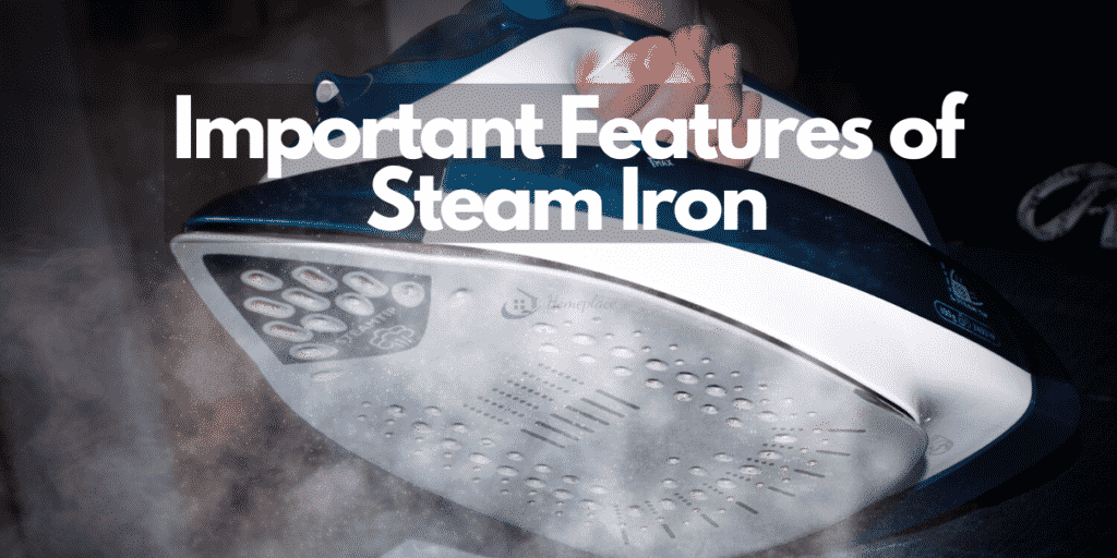 features of best steam iron