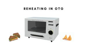 reheating otg