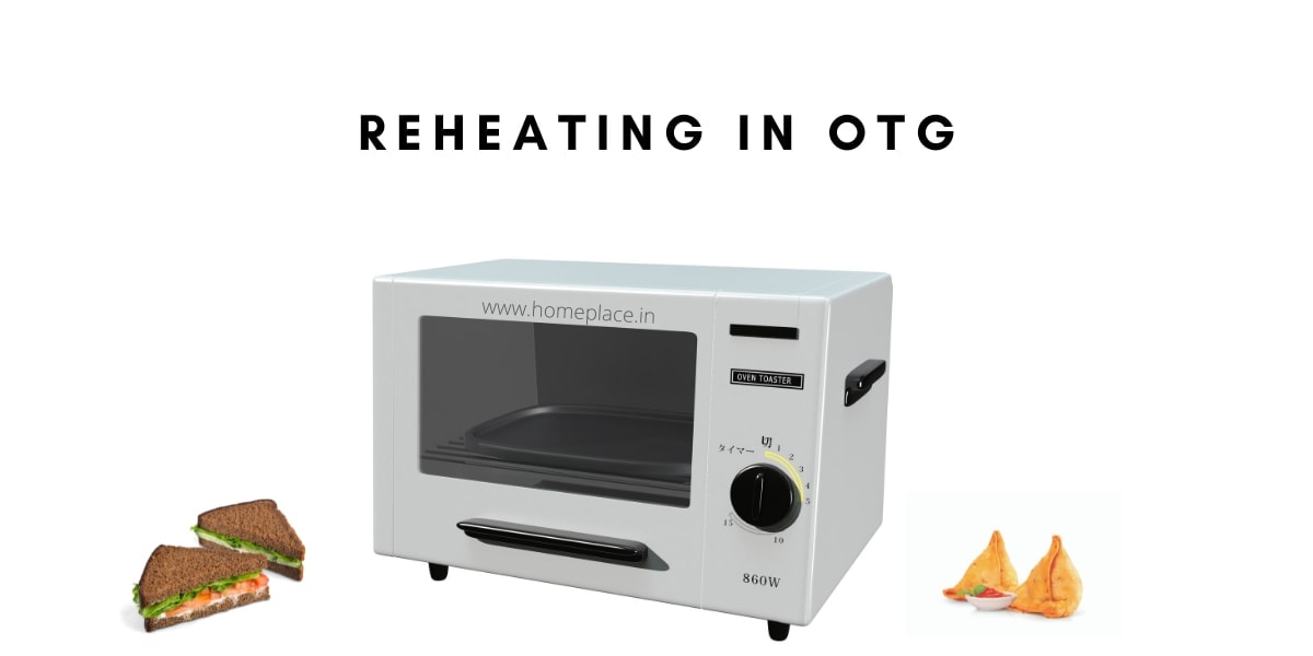 reheating in otg
