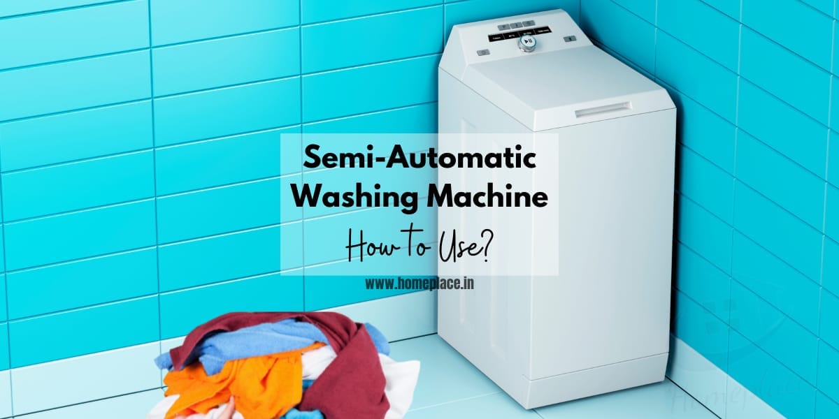 how to use semi automatic washing machine