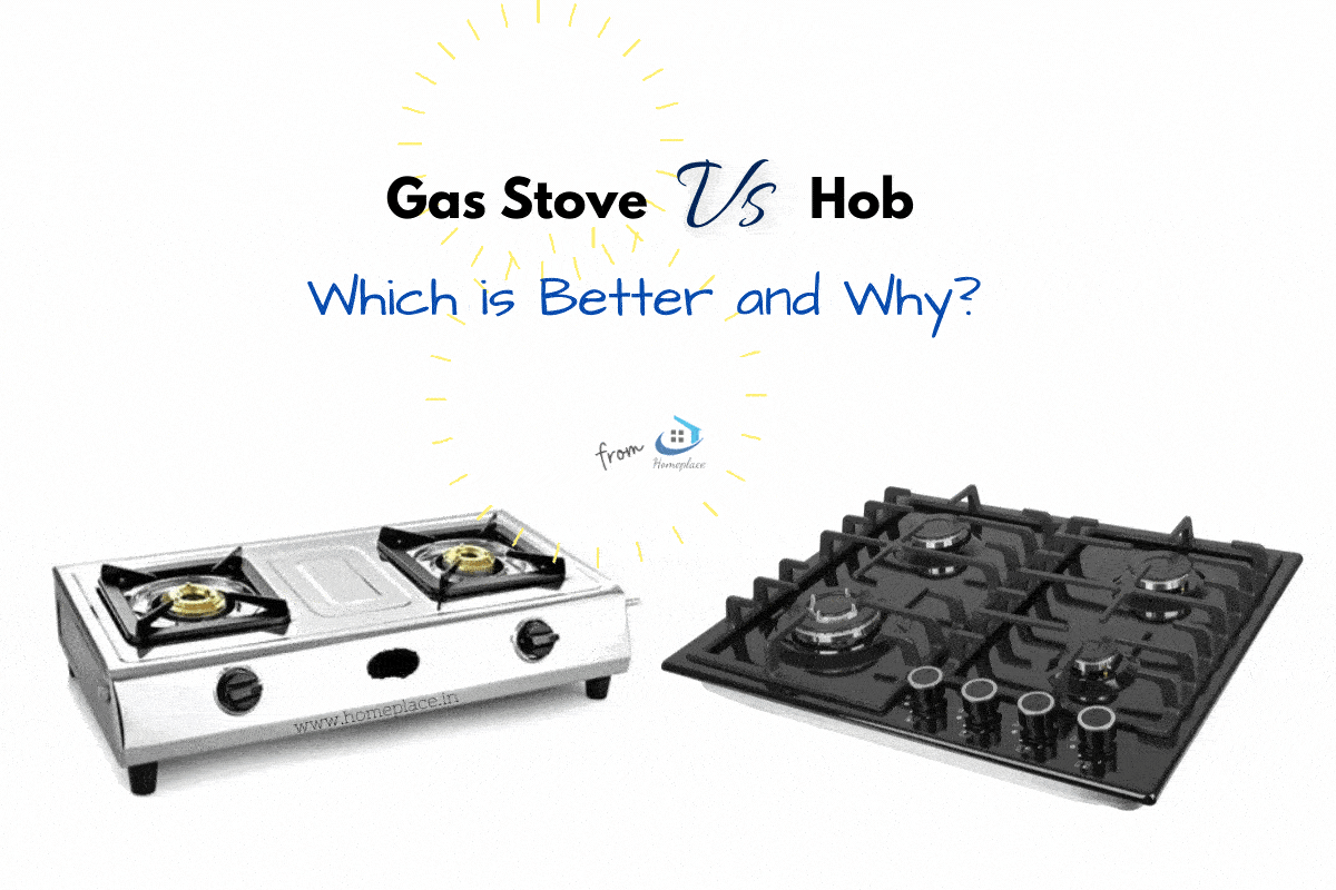 Gas Stove Vs Hob For Kitchen Which Is Better And Why 