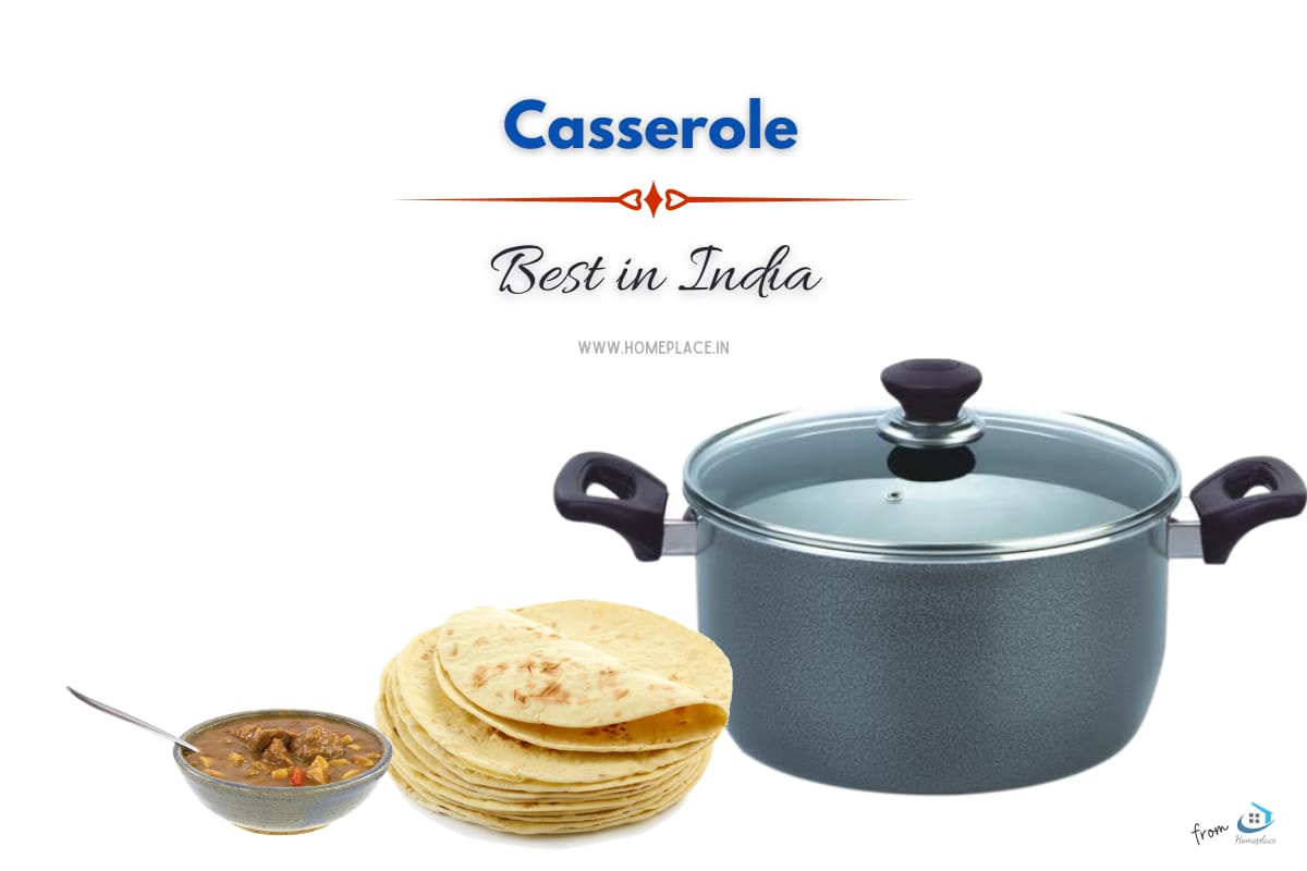Best Casserole For Roti And Chapati In India